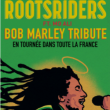 Concert ROOTSRIDERS - Bob Marley Tribute à Dijon @ Zénith de Dijon - Billets & Places