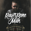 Concert RAG'N'BONE MAN &agrave; LILLE @ Z&eacute;nith de Lille - Billets & Places