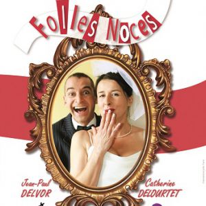Folles Noces Folles Noces