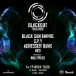 Soir&eacute;e BLACKOUT w/Black Sun Empire, S.P.Y, Agressor Bunx, Neo, Multiplex &agrave; RAMONVILLE @ LE BIKINI - Billets & Places