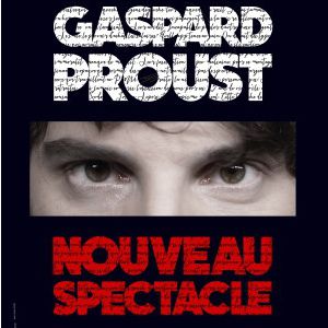 Gaspard Proust Gaspard Proust