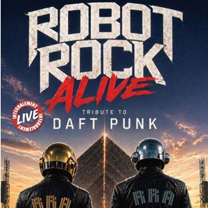 Robot Rock Alive - Daft Punk Tribute