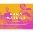 Hang Massive