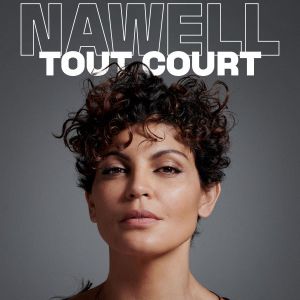 Nawell Madani - Nawell Tout Court