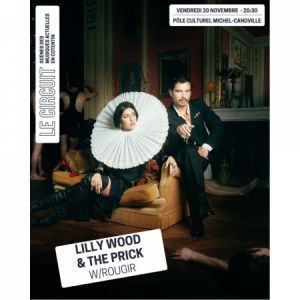LILLY WOOD AND THE PRICK + ROUGIR (1ère partie)