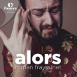 Spectacle ROMAN FRAYSSINET "alors" &agrave; PARIS @ THEATRE DE L'OEUVRE - Billets & Places
