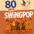 SWINGPOP - 80 ANS DU SECOURS POPULAIRE