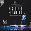 Th&eacute;&acirc;tre HISTOIRES FILANTES &agrave; PARIS @ THEATRE DE L'OEUVRE - Billets & Places