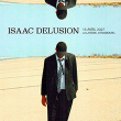 Concert ISAAC DELUSION &agrave; Strasbourg @ La Laiterie - Grande Salle - Billets & Places