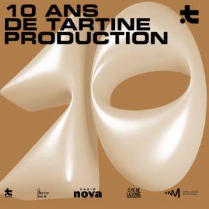 10 Ans De Tartine Production : Edgar Sekloka + Sahad