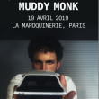 Concert MUDDY MONK à PARIS @ La Maroquinerie - Billets & Places