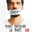 Spectacle RESTAURATION - MARC ANTOINE LE BRET - SOLO - VENDREDI 8 NOVEMBRE  à BARBIÈRES @ Les Ateliers Magiques de Dani Lary - Billets & Places