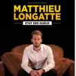Spectacle MATHIEU LONGATTE