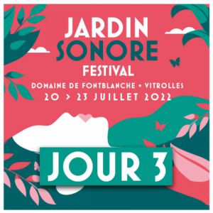 Jardin Sonore Festival J3: Francis Cabrel+ Louane+Bon Entendeur +