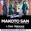 Concert MAKOTO SAN + THA TRICKAZ