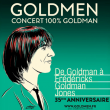 Concert GOLDMEN TRIBUTE 100% GOLDMAN à TROYES @ LE CUBE - TROYES - Billets & Places