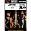 Concert LOHARANO + VIAV &agrave; RENNES @ L'Uzine - Billets & Places
