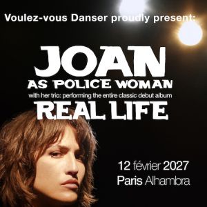 JOAN AS POLICE WOMAN - PARIS - 12/02/2027