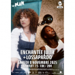Concert ENCHANTEE JULIA + LOSSAPARDO à Ris Orangis @ Le Plan Grande Salle - Billets & Places