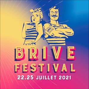 Brive Festival 2021 - Samedi 24 Juillet Brive Festival 2021 - Samedi 24 Juillet