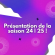 Conférence PRÉSENTATION DE LA SAISON 24/25 à UZÈS @ L'OMBRIERE - Billets & Places