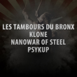 Concert Les Tambours du Bronx + Klone + Nanowar of Steel + Psykup à Villeurbanne @ TRANSBORDEUR - Billets & Places