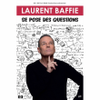 Spectacle Laurent Baffie à SAUSHEIM @ Espace Dollfus & Noack - Billets & Places