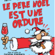 Théâtre Le Père Noël est une ordure