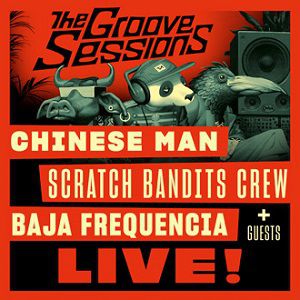 Chinese Man + Scratch Bandits Crew + Baja Frequencia Chinese Man + Scratch Bandits Crew + Baja Frequencia