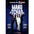 Spectacle MANU TCHAO - LES CHANSONNIERS &agrave; AIX LES BAINS @ THEATRE DU CASINO - Billets & Places