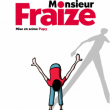 Spectacle Mr Fraize à QUINCY SOUS SÉNART @ Salle Mère Marie Pia - Billets & Places