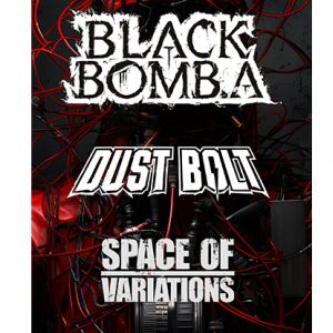 Black Bomb A + Dust Bolt + Space Of Variations