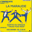 Concert LA MARAUDE à Savigny-Le-Temple @ L'Empreinte - Billets & Places