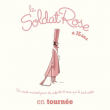 Spectacle LE SOLDAT ROSE, les 15 ans &agrave; LE TOUQUET PARIS PLAGE @ Auditorium Maurice Ravel - Billets & Places
