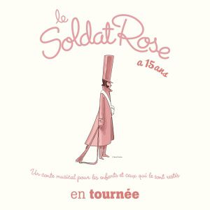 Le Soldat Rose, Les 15 Ans