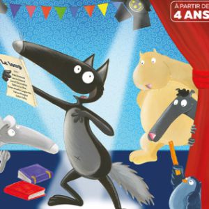 Le Loup Qui Voulait Faire Son Spectacle Le Loup Qui Voulait Faire Son Spectacle