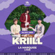 Concert KRIILL &agrave; Lyon @ La Marquise (P&eacute;niche) - Billets & Places