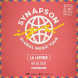 Concert SYNAPSON Live à Strasbourg @ La Laiterie - Grande Salle - Billets & Places