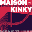 Festival MAISON KINKY à RAMONVILLE @ LE BIKINI - Billets & Places