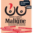 Carte "MALIGNE" (NOEMIE CAILLAULT) à BOISSEUIL @ ESPACE CULTUREL DU CROUZY - Billets & Places