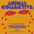 Concert ANIMAL COLLECTIVE à Paris @ Le Trabendo - Billets & Places