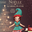 Spectacle Noëlle les cadeaux du monde