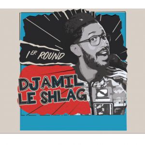 Djamil Le Shlag Djamil Le Shlag