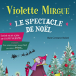 Théâtre Violette Mirgue - Une semaine pour sauver Noël - Le spectacle