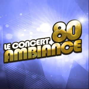 Concert - Ambiance 80