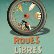 Théâtre ROUES LIBRES à PALAISEAU @ Théâtre de la Passerelle - Billets & Places