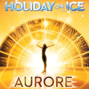 Affiche HOLIDAY ON ICE - AURORE