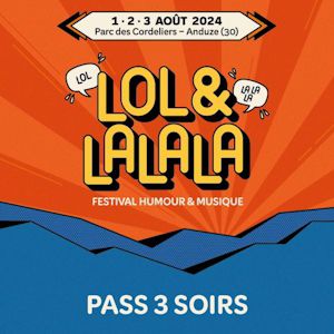 3 Soirs : Festival Lol&Lalala