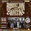 Concert ROBERT JON & THE WRECK + HOOKED ON JULY + THE BLUES MAKER à Savigny-Le-Temple @ L'Empreinte - Billets & Places