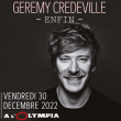 Spectacle GEREMY CREDEVILLE  à Paris @ L'Olympia - Billets & Places